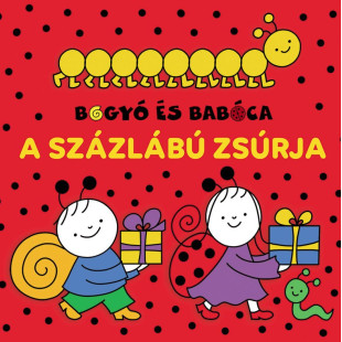 Bogyó és Babóca - A százlábú zsúrja mesekönyv