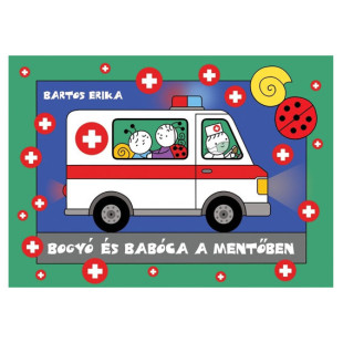 Bogyó és Babóca a mentőben mesekönyv