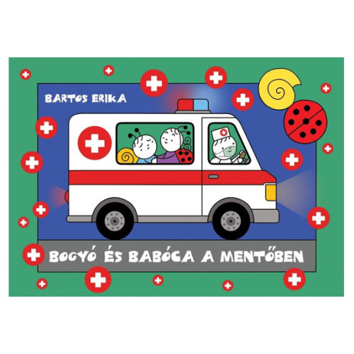 Bogyó és Babóca a mentőben mesekönyv