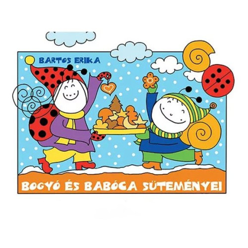 Bogyó és Babóca süteményei mesekönyv