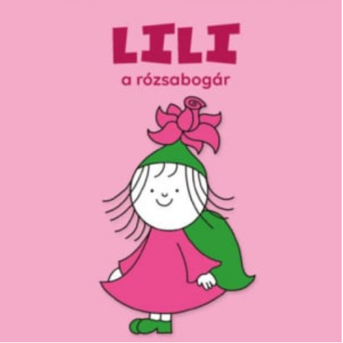 Lili a rózsabogár mesekönyv