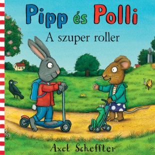 Pipp és Polli - A szuper roller