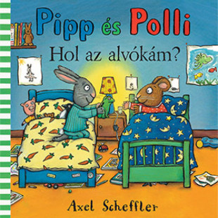 Pipp és Polli - Hol az alvókám?