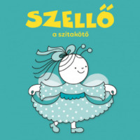 Szellő a szitakötő mesekönyv