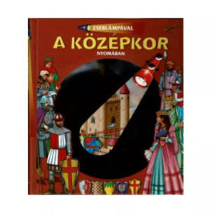 Könyv Zseblámpával a középkor nyomában
