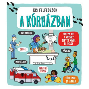 Könyv kis felfedezők - a kórházban