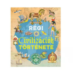 Régi civilizációk története