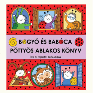 Bogyó és Babóca pöttyös ablakos könyv