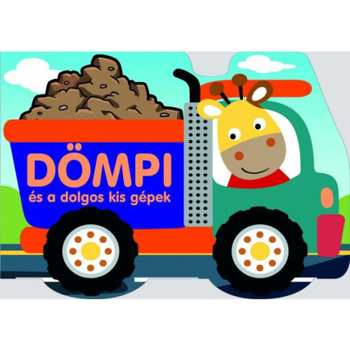 Dömpi és a dolgos kis gépek babakönyv