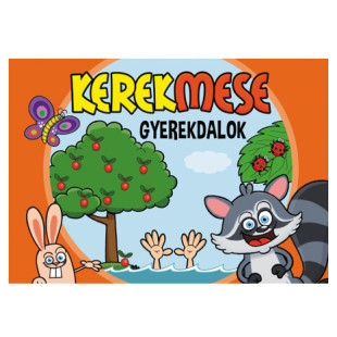 KerekMese - Gyerekdalok