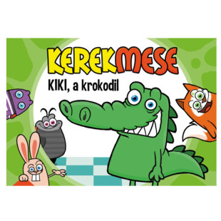 KerekMese - Kiki a krokodil