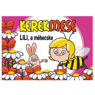 KerekMese - Lili a méhecske