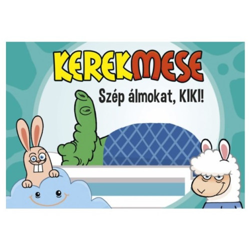 KerekMese - Szép álmokat, Kiki