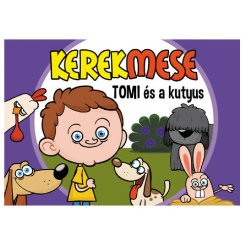 KerekMese - Tomi és a kutyus