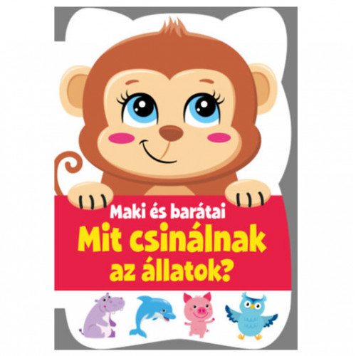 Maki és barátai mondókáskönyv - állatok