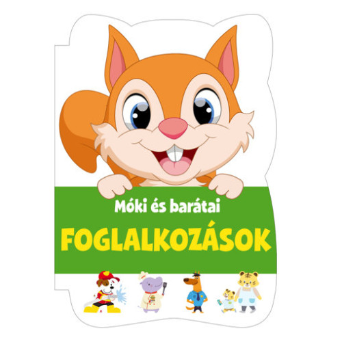 Móki és barátai könyv - Foglalkozások