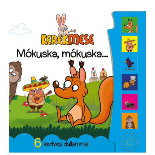 Kerekmese Mókuska, mókuska
