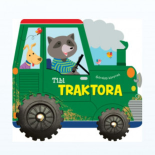 Könyv Gördülő könyvek - Tibi traktora