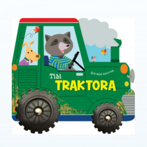 Könyv Gördülő könyvek - Tibi traktora